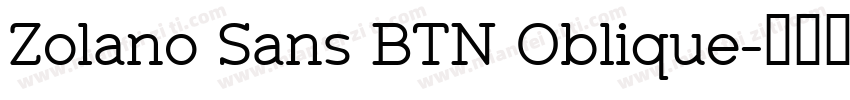 Zolano Sans BTN Oblique字体转换